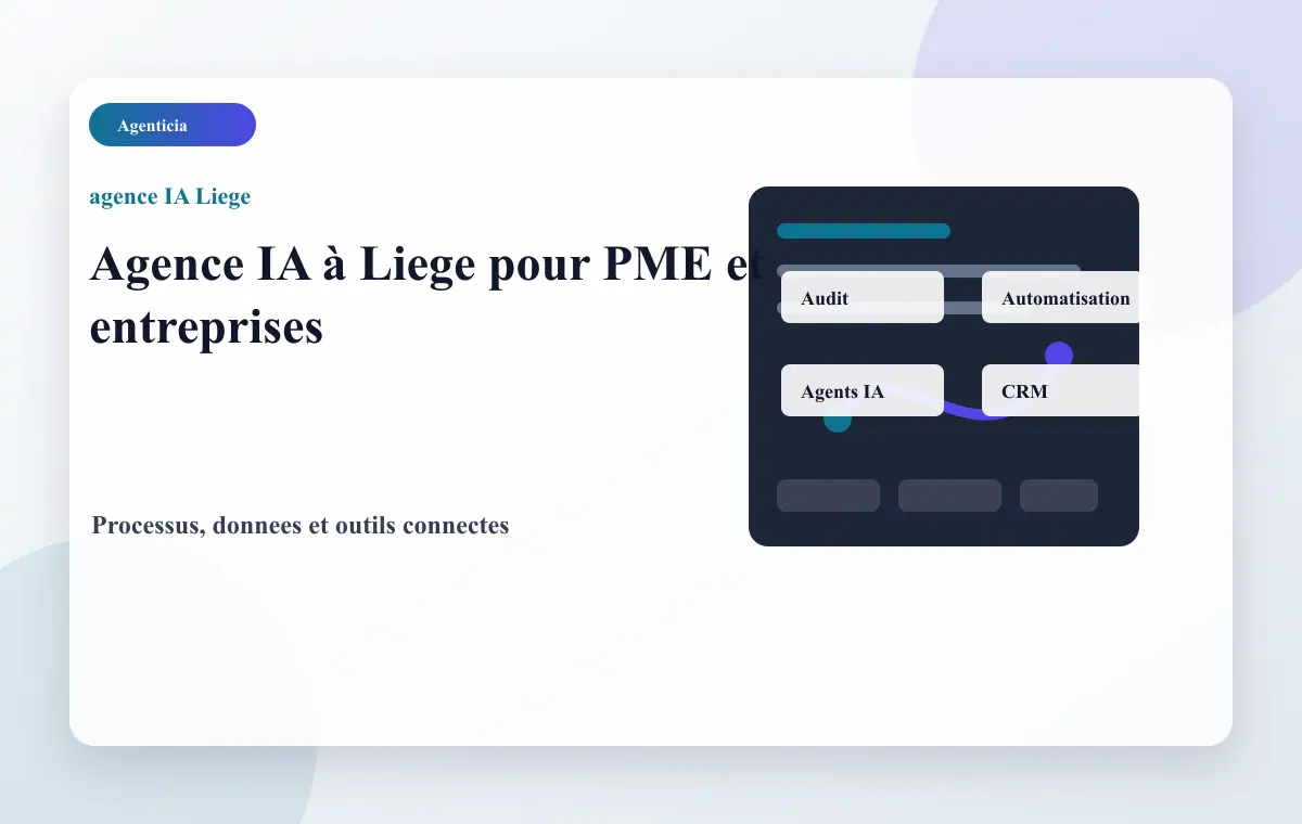 Agence IA a Liege pour PME automatisation et agents IA